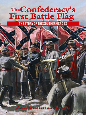 cover image of The Confederacy's First Battle Flag